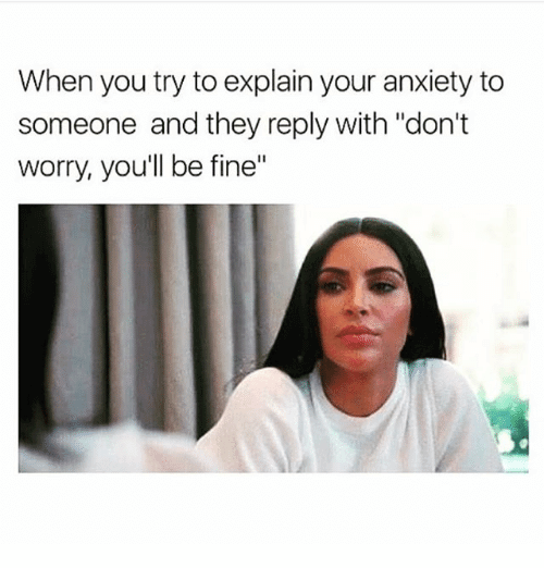 15 Anxiety Memes That Are So Relatable it HURTS!